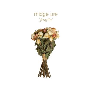 Midge Ure -  Fragile